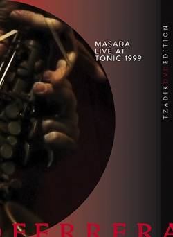 Masada : Live At Tonic 1999